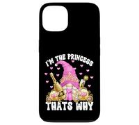 Im The Princess Thats Why Funny Saying for Women Pink GNOME Coque pour iPhone 13