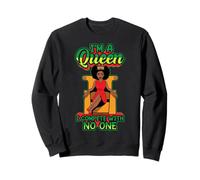 I'm The Queen I compétiete with no One Black Melanin Queen Sis Sweatshirt