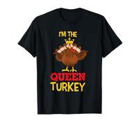 I'm The Queen Turkey Thanhksgiving Thankful for Family T-Shirt