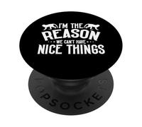 Im The Reason we Can't Have Nice Things Monkey PopSockets PopGrip Adhésif