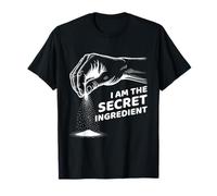 I'm The Secret Ingredient Sel saupoudré à la Main pour Cuisine T-Shirt