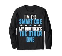 I'm The Smart One My Brother's The Other One Brother Manche Longue