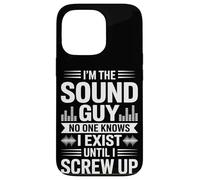 I'm The Sound Guy No One Knows Funny Audio Engineer Coque pour iPhone 13 Pro