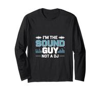 I'm The Sound Guy Not A DJ Audio Engineer Manche Longue