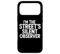 I'm The Street's Silent Observer Street Photography Coque pour iPhone 17 Pro Max