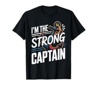I'm The Strong Captain Chef de Bateau - T-Shirt