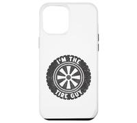 I'm The Tire Guy Car Wheel Vehicle Lover Tire Mechanic Funny Coque pour iPhone 12 Pro Max