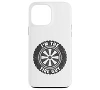 I'm The Tire Guy Car Wheel Vehicle Lover Tire Mechanic Funny Coque pour iPhone 13 Pro Max