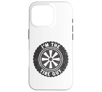 I'm The Tire Guy Car Wheel Vehicle Lover Tire Mechanic Funny Coque pour iPhone 16 Pro