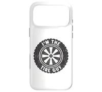 I'm The Tire Guy Car Wheel Vehicle Lover Tire Mechanic Funny Coque pour iPhone 17 Pro Max