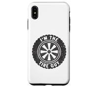 I'm The Tire Guy Car Wheel Vehicle Lover Tire Mechanic Funny Coque pour iPhone XS Max