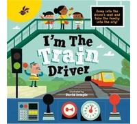 Im The Train Driver by Oxford Childrens Books Oxford Childrens Books (Auteur)