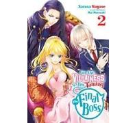 I'm The Villainess, So I'm Taming The Final Boss, Vol. 2 (Light Novel)