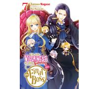 I'm The Villainess, So I'm Taming The Final Boss, Vol. 7 (Light Novel)
