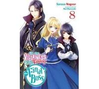 I'm The Villainess, So I'm Taming The Final Boss, Vol. 8 (Light Novel)