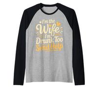 I'm The Wife I'm Drunk Too Send Help Conjoint du Parti - Manche Raglan