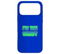 I'm The Worst Coque pour iPhone 17 Pro Max