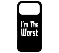 I'm The Worst Coque pour iPhone 17 Pro Max
