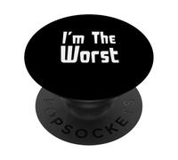 I'm The Worst PopSockets PopGrip Adhésif