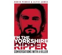 I'm the Yorkshire Ripper