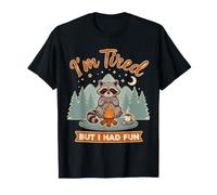 I'm Tired But I Had Fun Amusement épuisé T-Shirt