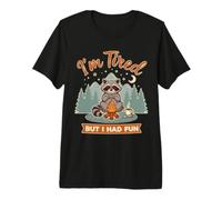 I'm Tired But I Had Fun Amusement épuisé T-Shirt Haut de Gamme