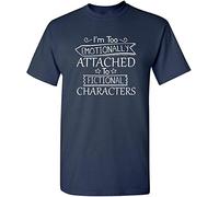 I'm Too Attached to Characters Humor Graphic Novelty Sarcastic Funny T T-Shirts à Manches Courtes (Small)