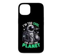 I'm Too Cool for Just One Planet Space Astronomy Coque pour iPhone 13