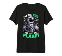 I'm Too Cool for Just One Planet Space Astronomy T-Shirt Haut de Gamme