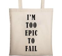 I'm Too Epic to Fail Sac fourre-tout en coton écologique Beige