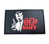 I'm Too Old for This Shit Airsoft Paintball PVC Moral Cosplay Patch