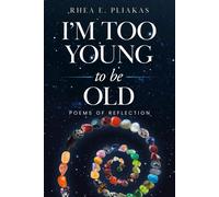 I'm Too Young To Be Old