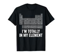I'm Totally in My Element Chimie Science Tableau périodique T-Shirt