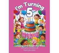 I'm Turning 5: Coloring and Keepsake Book with Party Invitations and Thank You Notes