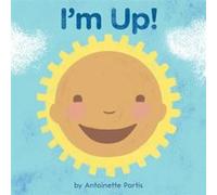 Im Up by Antoinette Portis Antoinette Portis (Auteur)