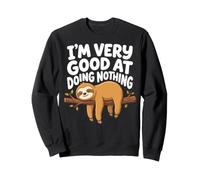 I'm Very Good At Doing Nothing Indolence Sweatshirt