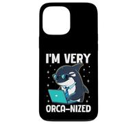 I'm Very Orca-nized Funny Whale Office Humour Coque pour iPhone 13 Pro Max