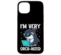 I'm Very Orca-nized Funny Whale Office Humour Coque pour iPhone 15 Plus