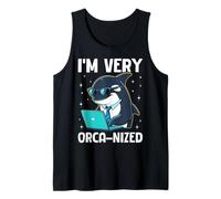 I'm Very Orca-nized Funny Whale Office Humour Débardeur