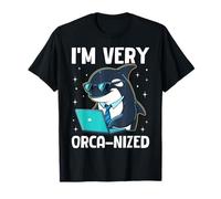 I'm Very Orca-nized Funny Whale Office Humour T-Shirt