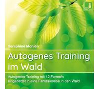 im Wald mit 12 Formeln, eingebettet in Eine Fantasiereise) Autogenes Training CD [Import]