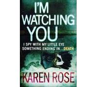 I'm Watching You (The Chicago Series Book 2)