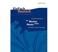 Im Westen nichts Neues. EinFach Deutsch Unterrichtsmodelle: und weitere Texte zum Krieg. Gymnasiale Oberstufe