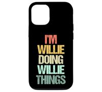 I'm Willie Doing Willie Things - Drôle de nom Willie Coque pour iPhone 12/12 Pro