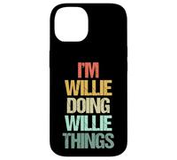 I'm Willie Doing Willie Things - Drôle de nom Willie Coque pour iPhone 14