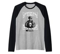 Im Willing to Die for My Rights Veterans Day Veteran Manche Raglan