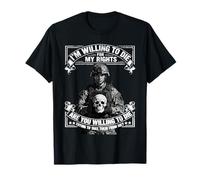 Im Willing to Die for My Rights Veterans Day Veteran T-Shirt