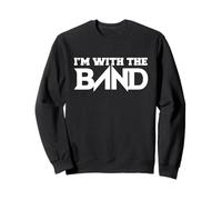 I'm With the Band Retro Rock Band Camp Humour Love Music Sweatshirt