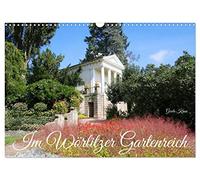 Im Wörlitzer Gartenreich (Wandkalender 2026 DIN A3 quer), CALVENDO Monatskalender: Harmonie von Gartengestaltung und Architektur im 112,5 Hektar ... Park, ein UNESCO-Welterbe in Sachsen Anhalt