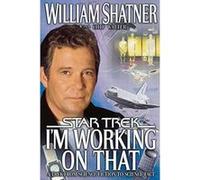 I'm Working on That Chip Walter, William Shatner (Auteur)